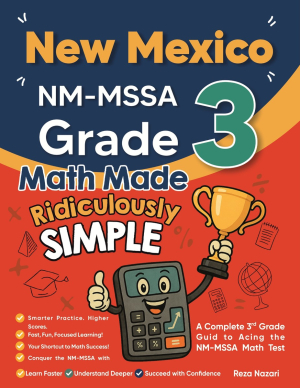 New Mexico NM-MSSA Grade 3 Math Made Ridiculously Simple cover