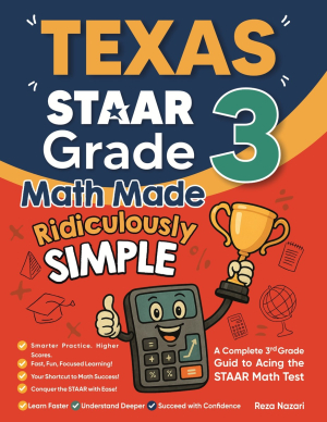 Texas STAAR Grade 3 Math Made Ridiculously Simple cover