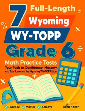 7 Wyoming WY-TOPP Grade 6 Math Practice Tests
