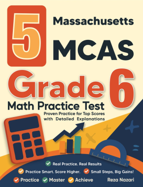 5 Massachusetts MCAS Grade 6 Math Practice Tests