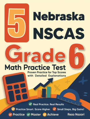 5 Nebraska NSCAS Grade 6 Math Practice Tests