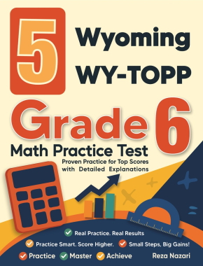 5 Wyoming WY-TOPP Grade 6 Math Practice Tests