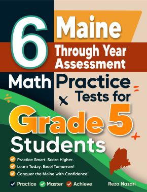 6 Maine Through Year Assessment Grade 5 Math Practice Tests