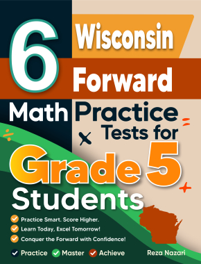 6 Wisconsin Forward Exam Grade 5 Math Practice Tests