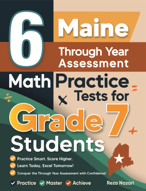 6 Maine Through Year Assessment Grade 7 Math Practice Tests cover