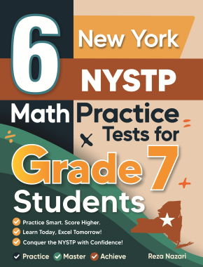 6 New York NYSTP Grade 7 Math Practice Tests