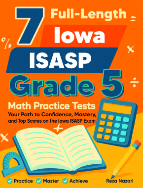 7 Iowa ISASP Grade 5 Math Practice Tests