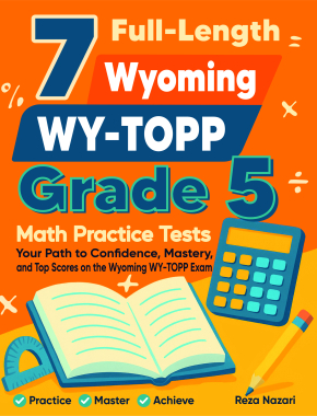 7 Wyoming WY-TOPP Grade 5 Math Practice Tests