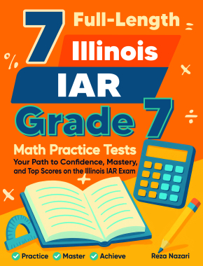 7 Illinois IAR Grade 7 Math Practice Tests