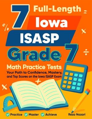 7 Iowa ISASP Grade 7 Math Practice Tests cover