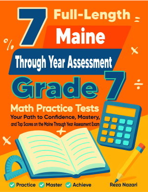 7 Maine Through Year Assessment Grade 7 Math Practice Tests cover