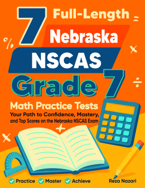 7 Nebraska NSCAS Grade 7 Math Practice Tests cover
