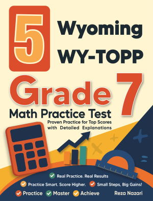 5 Wyoming WY-TOPP Grade 7 Math Practice Tests cover