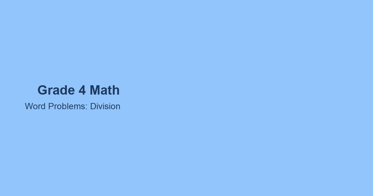 Word Problems: Division for 4th Grade | Effortless Math