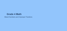Mixed Numbers and Improper Fractions for 4th Grade