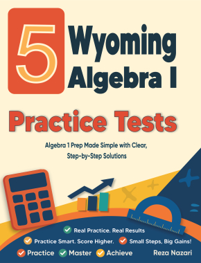5 Wyoming WY-TOPP Algebra I Practice Tests