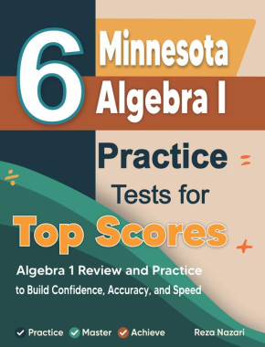 6 Minnesota MCA-III Algebra I Practice Tests for Top Scores