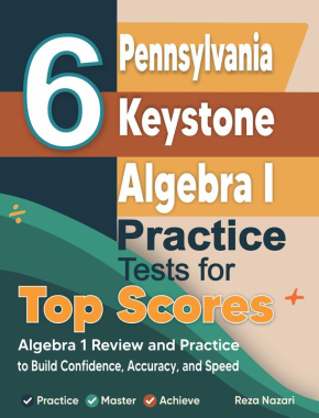 6 Pennsylvania Keystone Algebra I Practice Tests for Top Scores