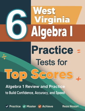 6 West Virginia WVGSA Algebra I Practice Tests for Top Scores