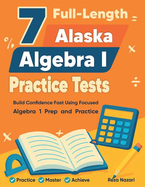7 Alaska Algebra I Practice Tests cover