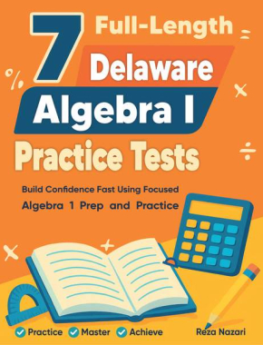 7 Delaware Algebra I Practice Tests