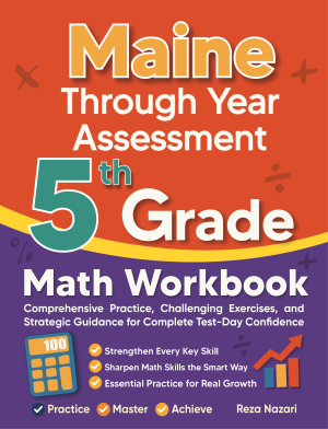 Maine Through Year Assessment 5th Grade Math Workbook cover