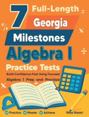 7 Georgia Milestones Algebra I Practice Tests