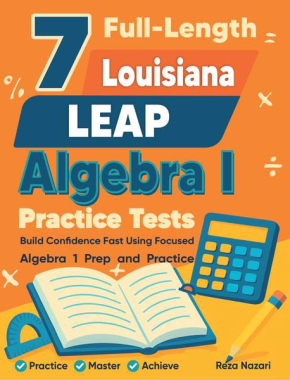 7 Louisiana LEAP Algebra I Practice Tests