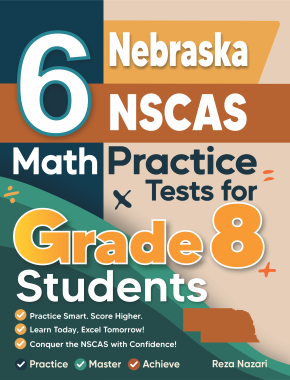 6 Nebraska NSCAS Growth Grade 8 Math Practice Tests
