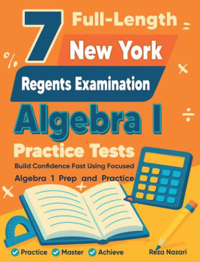 7 New York Regents Algebra I Practice Tests