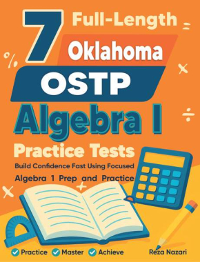 7 Oklahoma OSTP Algebra I Practice Tests
