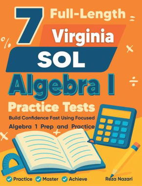 7 Virginia SOL Algebra I Practice Tests
