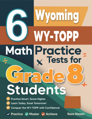 6 Wyoming WY-TOPP Grade 8 Math Practice Tests cover