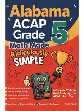 Alabama ACAP Grade 5 Math Made Ridiculously Simple