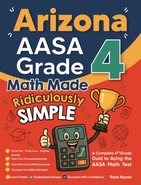 Arizona AASA Grade 4 Math Made Ridiculously Simple
