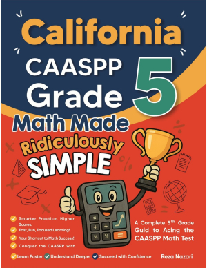 California CAASPP Grade 5 Math Made Ridiculously Simple cover