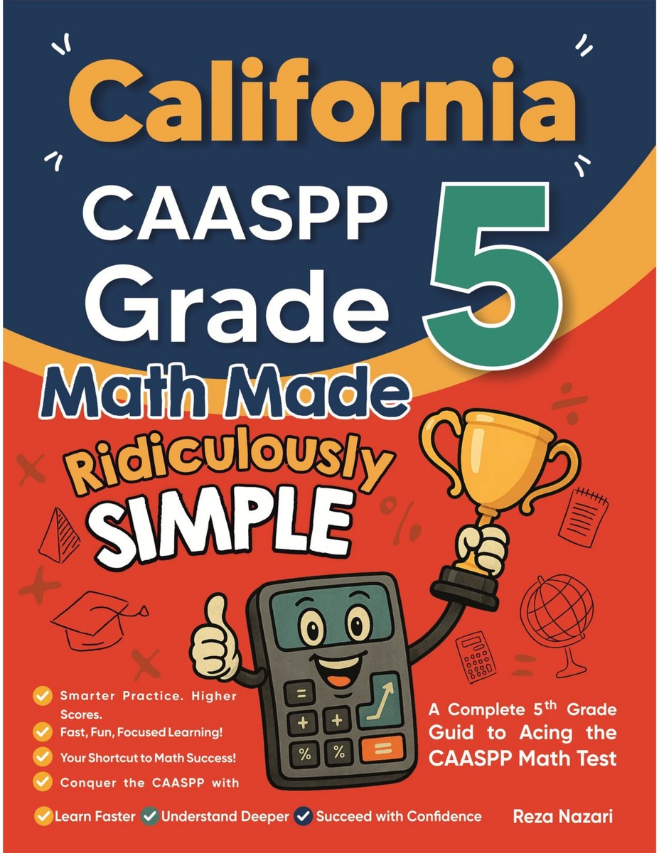 California CAASPP Grade 5 Math Made Ridiculously Simple cover