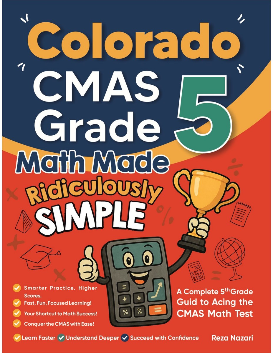Colorado CMAS Grade 5 Math Made Ridiculously Simple cover