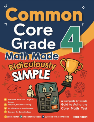 Common Core Grade 4 Math Made Ridiculously Simple cover