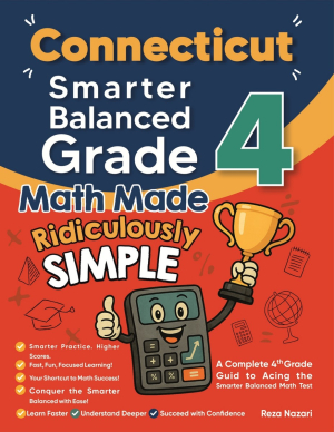 Connecticut Smarter Balanced Grade 4 Math Made Ridiculously Simple cover