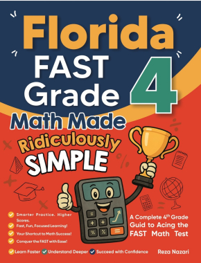 Florida FAST Grade 4 Math Made Ridiculously Simple