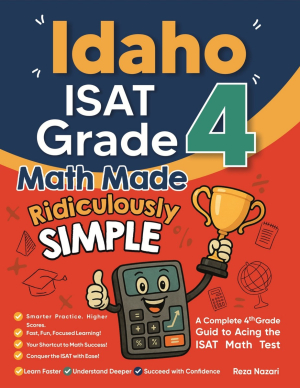 Idaho ISAT Grade 4 Math Made Ridiculously Simple cover