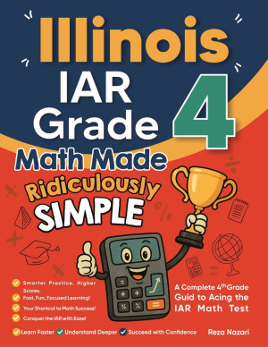 Illinois IAR Grade 4 Math Made Ridiculously Simple cover