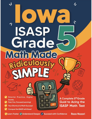 Iowa ISASP Grade 5 Math Made Ridiculously Simple cover