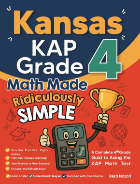 Kansas KAP Grade 4 Math Made Ridiculously Simple