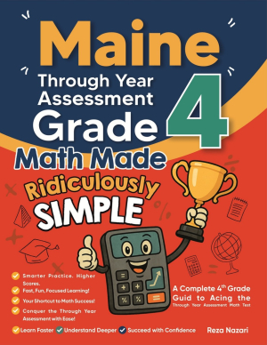Maine Through Year Assessment Grade 4 Math Made Ridiculously Simple cover