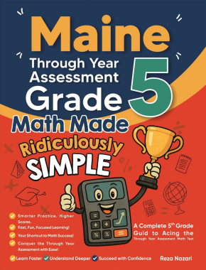 Maine Through Year Assessment Grade 5 Math Made Ridiculously Simple