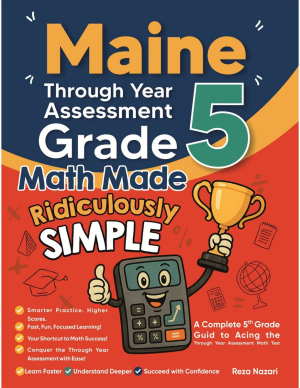 Maine Through Year Assessment Grade 5 Math Made Ridiculously Simple cover