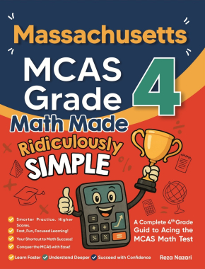 Massachusetts MCAS Grade 4 Math Made Ridiculously Simple