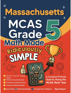 Massachusetts MCAS Grade 5 Math Made Ridiculously Simple cover